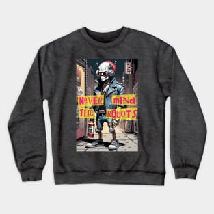 Punk Robot II Crewneck Sweatshirt